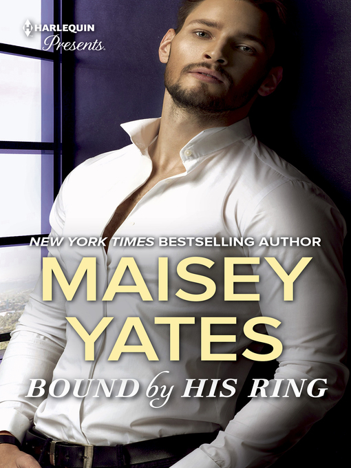 Title details for Bound by His Ring by Maisey Yates - Wait list